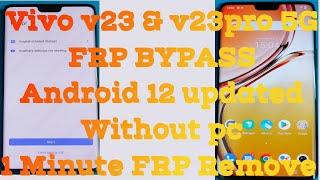 Vivo v23 & v23 pro 5G |FRP Bypass Without Pc | Android 12 Updated | HD Solution 