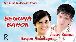 Begona bahor (o'zbek film) Бегона бахор (узбекфильм)