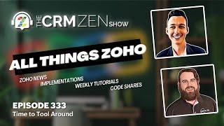 CRM Zen Show Episode 333 - Time to Tool Around