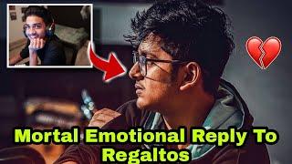 Mortal Emotional Reply To Regaltos 