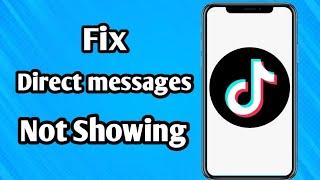 how to fix tiktok direct message option not showing (2023 updated)