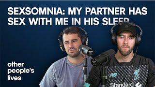 Sexsomnia: My Partner Has Sex With Me In His Sleep