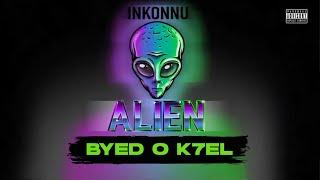 Inkonnu -  Byed O K7el ( Lyrics ) Officiel