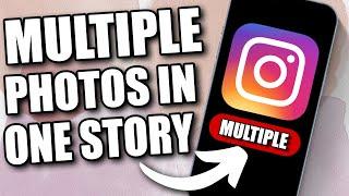 How to Add MORE than One Photo on One Story on Instagram (NEW UPDATE)