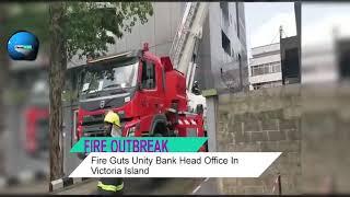 FIRE Guts Unity Bank Head Office In Victoria Island