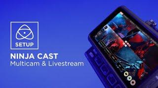 NINJA CAST | Setup Guide