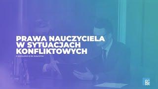 Prawa nauczyciela w sytuacjach konfliktowych