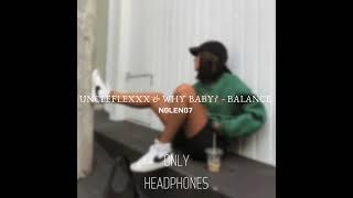 UncleFlexxx & Why Baby? - BALANCE ( Премьера Трека!!! ) ( Full audio )