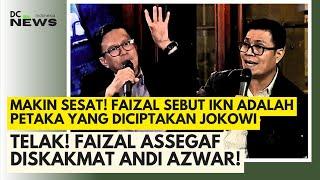 Tuduh IKN Proyek Pencucian Uang! Andi Azwar Patahkan Narasi Sesat Faizal Assegaf! 