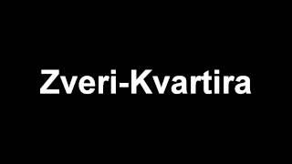 Zveri-Kvartira (Full Song)  HD