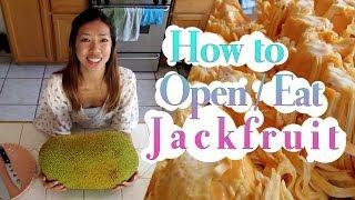 How to Open / Eat a Jackfruit