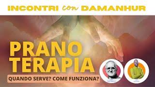 Pranoterapia, come funziona? | Incontri con Damanhur ep 22