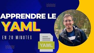 Apprendre le YAML en 20 Minutes !