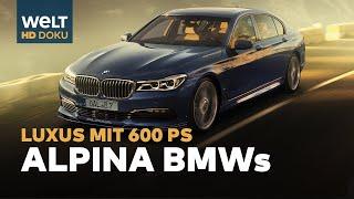 ALPINA - Luxus BMWs mit 600PS | HD Doku