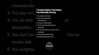 7 Subtle Habits That Make You Mentally Strong