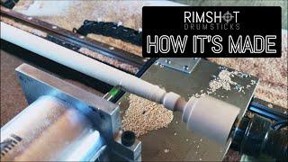 Rimshot Drumsticks - How It's Made