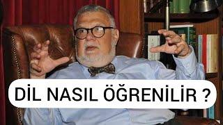 CELAL ŞENGÖR DİL NASIL ÖĞRENİLİR ?