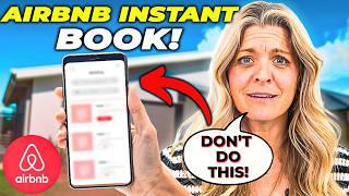 The Airbnb Instant Book Mistake YOU Might be Making that is Costing You $$$!!!!