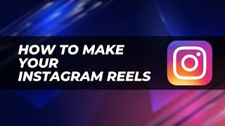 How To Make Your Instagram Reels - VIRAL Data