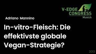 Vedge-Kongress 2020: In-Vitro-Fleisch: Die effektivste globale Vegan-Strategie?
