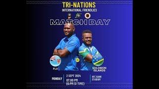 SOLOMON ISlAND VS FIJI TRI NATIONS FRIENDLY