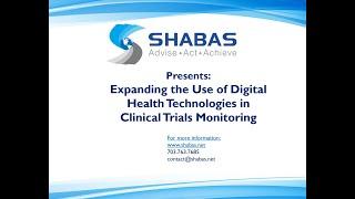 Shabas Solutions: Expanding the Use of Digital Health Technologies in Clinical Trials Monitoring