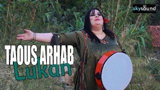 Taous Arhab - Lukan