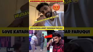 Love kataria Angry On Munawar faruqui  - Munawar faruqui troll love kataria #shorts