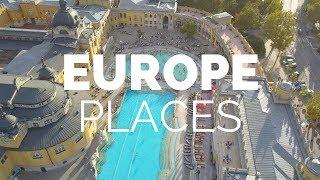 25 Best Places to Visit in Europe - Travel Europe