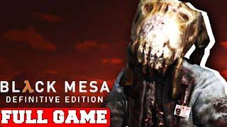 Black Mesa: Definitive Edition FULL GAME Gameplay Walkthrough No Commentary (PC)