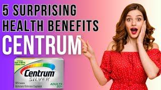 5 Surprising Health Benefits of Centrum Multivitamins | What Are The Centrum Advance Benefits