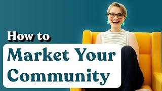 How to Write a Community Value Proposition or Unique Selling Proposition