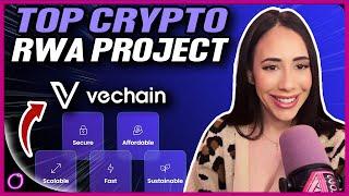 TOP CRYPTO RWA PROJECT VECHAIN!