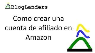 Como crear una cuenta de afiliado en Amazon