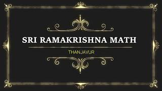 Sri Ramakrishna Math, Thanjavur (City Centre)