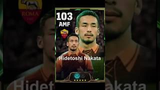 Hidetoshi Nakata 103 Rating Training #efootball #efootballmobile #efootball2025 #shorts