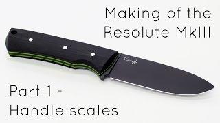 Making a knife handle with CNC - Resolute MkIII