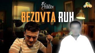 Bezovta ruh... O'tkir tergov