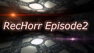 RecHorr Episode2 DEMO - прохождение ЛЮБИМЫЕ СКРИМЕРЫ