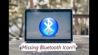 Missing Bluetooth Icon!! For window 10/8/7