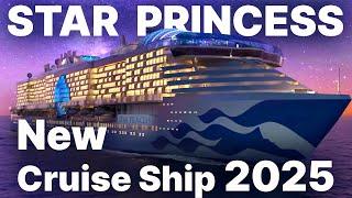 STAR PRINCESS - New Cruise Ship 2025 - Virtual Tour