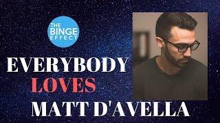 Everybody Loves Matt D'Avella - The Binge Effect