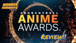 The Crunchyroll Anime Awards Review! @crunchyroll