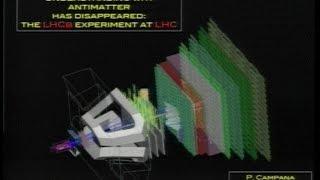 Understanding why antimatter has disappeared: the LHCb experiment at LHC