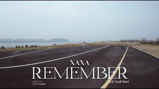 [ M/V ] XAXA - Remember (Feat. Owell Mood) (Prod. Santa Paine)