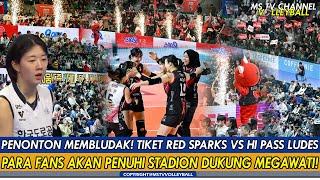 PENONTON MEMBLUDAKTIKET RED SPARKS VS HI PASS LUDES, PARA FANS AKAN PENUHI STADION DUKUNG MEGAWATI!