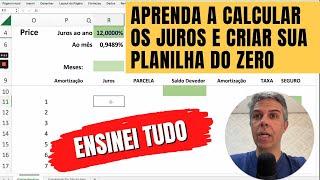 Como calcular os juros e como criar a sua planilha de simulações do seu financiamento imobiliário