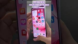OPPO Reno 13F 5G Turn off Power Button Launch Google Assistant