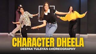 Character Dheela- Full Class Video | Deepak Tulsyan Choreography | G M Dance Centre