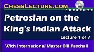 Petrosian on the King’s Indian Attack with IM Bill Paschall